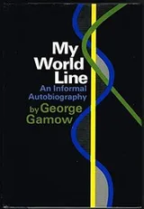 Cover of My world line; an informal autobiography