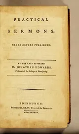 Cover of Practical sermons, never before published. By the late Reverend Mr. Jonathan Edwards, ..