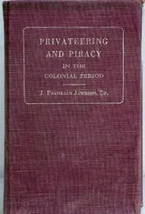 Cover of Privateering and piracy in the colonial period