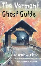 Cover of The Vermont Ghost Guide