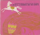 Cover of I have a horse of my own