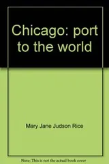 Cover of Chicago: port to the world