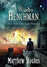 Cover of A Wizard's Henchman (Kaslo Chronicles)