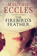 Cover of The Firebird's Feather: A historical mystery set in late Edwardian London