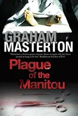 Cover of Plague of the Manitou: A ‘Manitou’ Horror Novel (Harry Erksine)