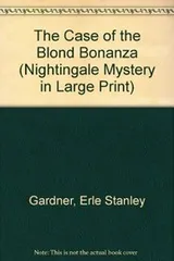 Cover of The case of the blonde bonanza