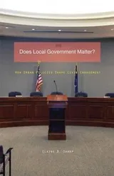 Cover of Does Local Government Matter?: How Urban Policies Shape Civic Engagement (Globalization and Community)