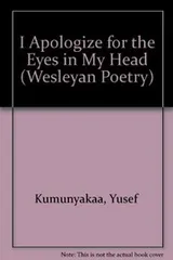 Cover of I apologize for the eyes in my head
