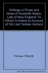 Cover of The writings in prose and verse of Hezekiah Salem, late of new England