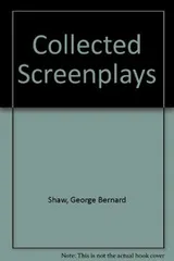 Cover of The collected screenplays of Bernard Shaw