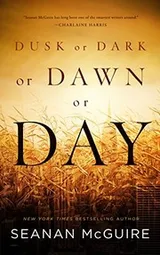 Cover of Dusk or Dark or Dawn or Day