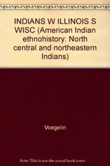 Cover of Indians of western Illinois and southern Wisconsin. Anthropological report on the Indian occupancy of Royce areas 77 and 78