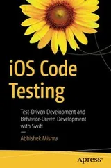 Cover of iOS Code Testing: Test-Driven Development and Behavior-Driven Development with Swift