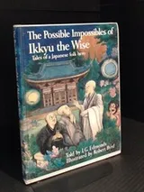 Cover of The possible impossibles of Ikkyu the Wise