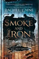 Cover of Smoke and Iron (The Great Library)
