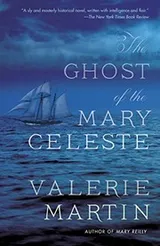 Cover of The Ghost of the Mary Celeste: A Novel (Vintage Contemporaries)