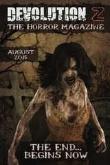 Cover of Devolution Z: The Horror Magazine August 2015 (Volume 1)