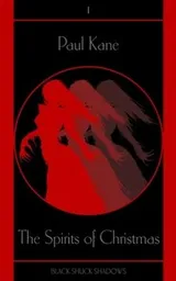 Cover of The Spirits of Christmas (BLACK SHUCK Shadows) (Volume 1)