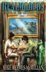 Cover of Realmgolds: A Novel of the Gryphon Clerks (Volume 1)