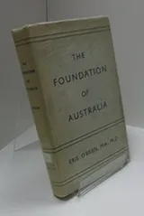 Cover of The foundation of Australia, 1786-1800