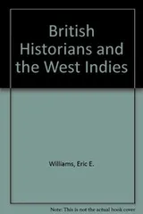 Cover of British historians and the West Indies