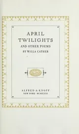 Cover of April Twilights and Other Poems