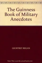 Cover of The Guinness Book of Military Anecdotes