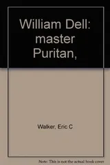 Cover of William Dell: master Puritan
