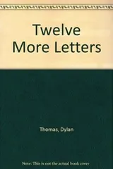 Cover of Twelve more letters