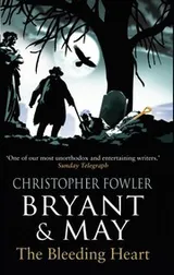 Cover of Bryant & May - The Bleeding Heart: (Bryant & May Book 11) (Bryant and May)