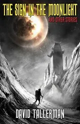Cover of The Sign in the Moonlight: And Other Stories (Digital Horror Fiction Author Collection Book 1)