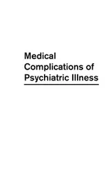 Cover of Medical complications of psychiatric illness