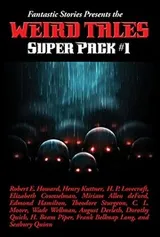 Cover of Fantastic Stories Presents the Weird Tales Super Pack #1
