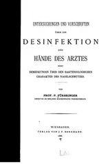 Cover of Untersuchungen und Vorschriften über die Desinfektion der Hände des Arztes ...