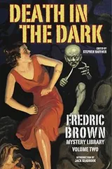 Cover of Death in the Dark: Fredric Brown Mystery Library, Volume Two