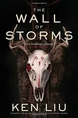 Cover of The Wall of Storms (The Dandelion Dynasty)