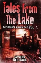 Cover of Tales from the Lake Vol.4: The Horror Anthology