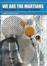Cover of We Are The Martians: The Legacy of Nigel Kneale
