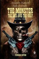 Cover of The Monster, the Bad and the Ugly (k_noir) (Volume 11)