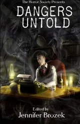 Cover of Dangers Untold