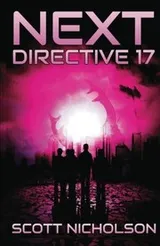 Cover of Directive 17: A Post-Apocalyptic Thriller (Next) (Volume 4)