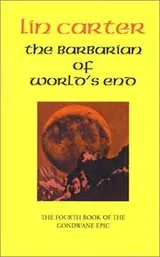 Cover of The Barbarian of World's End (Gondwane Epic)