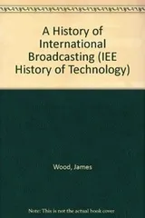 Cover of History of international broadcasting