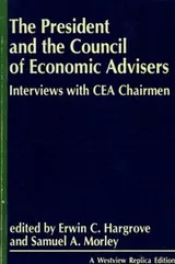 Cover of The President and the Council of Economic Advisers