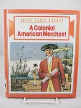 Cover of A colonial American merchant
