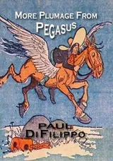 Cover of More Plumage From Pegasus [hc]