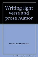 Cover of Writing light verse and prose humor