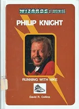 Cover of Philip Knight--running with Nike