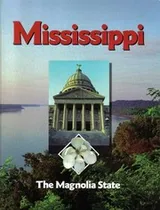 Cover of Mississippi, The Magnolia State