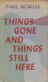 Cover of Things Gone and Things Still Here